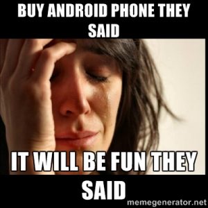 Android phone troubles