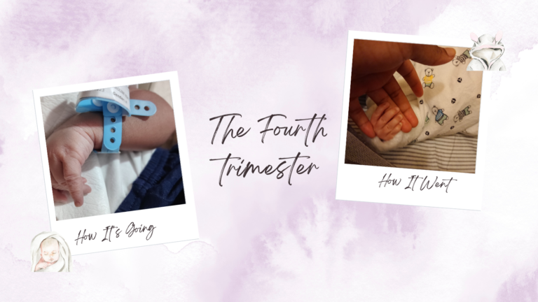The fourth trimester - How it's going